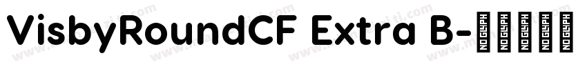 VisbyRoundCF Extra B字体转换